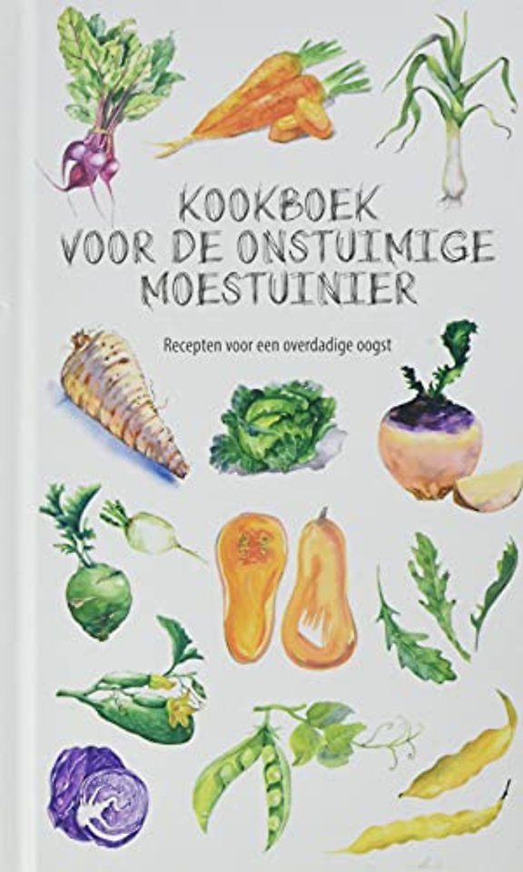 Kookboek voor de onstuimige moestuinier