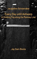 Every Day until antwerp/Alle dagen tot aan Antwerpen
