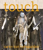 Touch. Caren van Herwaarden