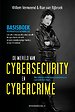 De wereld van Cybersecurity en Cybercrime De wereld van Cybersecurity en Cybercrime