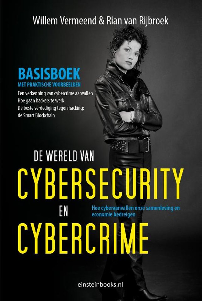 De wereld van Cybersecurity en Cybercrime De wereld van Cybersecurity en Cybercrime