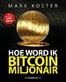 Hoe word ik een bitcoin-miljonair?