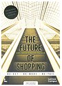 The future of shopping The future of shopping