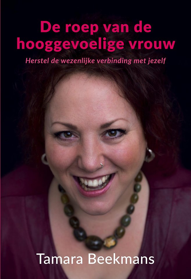 De roep van de hooggevoelige vrouw De roep van de hooggevoelige vrouw