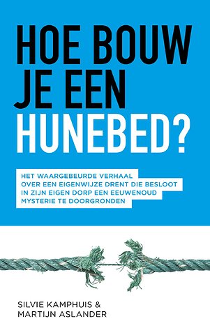 Hoe bouw je een hunebed?