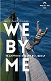 We by Me - Teamwork begint bij jezelf We by Me - Teamwork begint bij jezelf