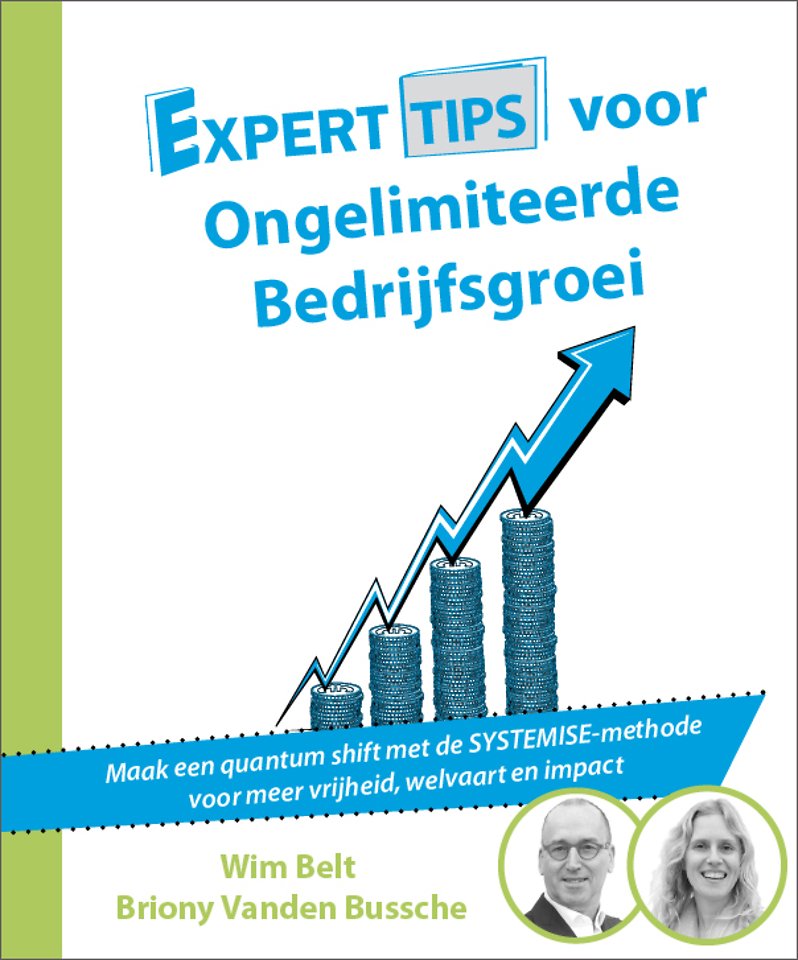 Experttips voor Ongelimiteerde Bedrijfsgroei Experttips voor Ongelimiteerde Bedrijfsgroei