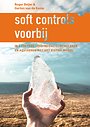 Soft controls voorbij