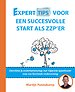 Experttips voor een succesvolle start als zzp’er Experttips voor een succesvolle start als zzp’er