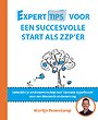 Experttips voor een succesvolle start als zzp’er Experttips voor een succesvolle start als zzp’er