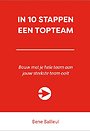 In 10 stappen een topteam In 10 stappen een topteam