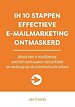 In 10 stappen effectieve e-mailmarketing ontmaskerd In 10 stappen effectieve e-mailmarketing ontmaskerd