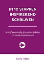 In 10 stappen inspirerend schrijven In 10 stappen inspirerend schrijven