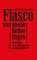 Fiasco van goede bedoelingen