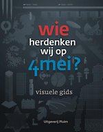 Wie herdenken wij op 4 mei?