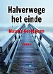 Halverwege het einde