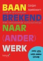Baanbrekend naar (ander) werk Baanbrekend naar (ander) werk
