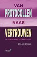 Van protocollen naar vertrouwen