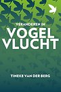 Veranderen in vogelvlucht Veranderen in vogelvlucht