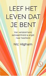 Leef het leven dat je bent
