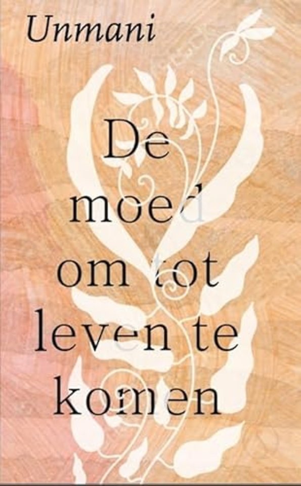 De moed om tot leven te komen