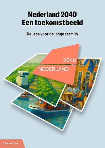 Nederland 2040 - Een toekomstbeeld