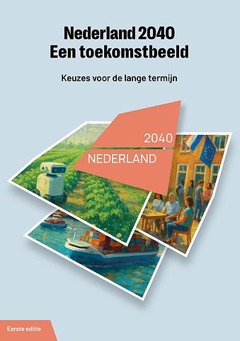 Nederland 2040 - Een toekomstbeeld