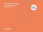 Zó werkt de zorg in Nederland