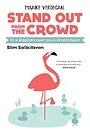 Stand out from the Crowd Stand out from the Crowd