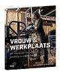 Vrouw & Werkplaats Vrouw & Werkplaats