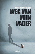 Weg van mijn vader