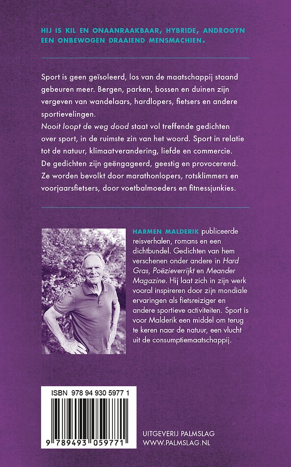 Nooit loopt de weg dood