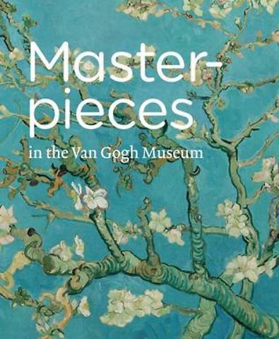 Masterpieces in the Van Gogh Museum