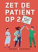 Zet de patiënt op 2 Zet de patiënt op 2