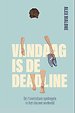 Vandaag is de deadline Vandaag is de deadline