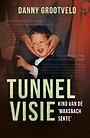 Tunnelvisie - Kind van de 'Maasbach sekte'