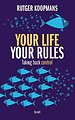Your life your rules Your life your rules