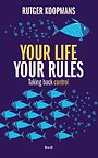Your life your rules