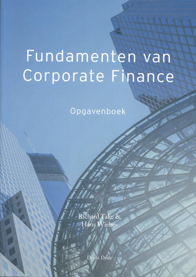 Fundamenten van Corporate Finance - Opgavenboek