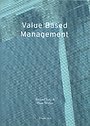Value Based Management Value Based Management