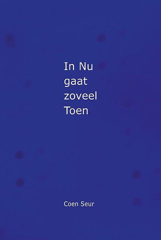 In Nu gaat zoveel Toen