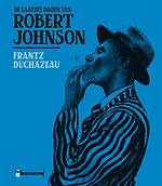 De laatste dagen van Robert Johnson