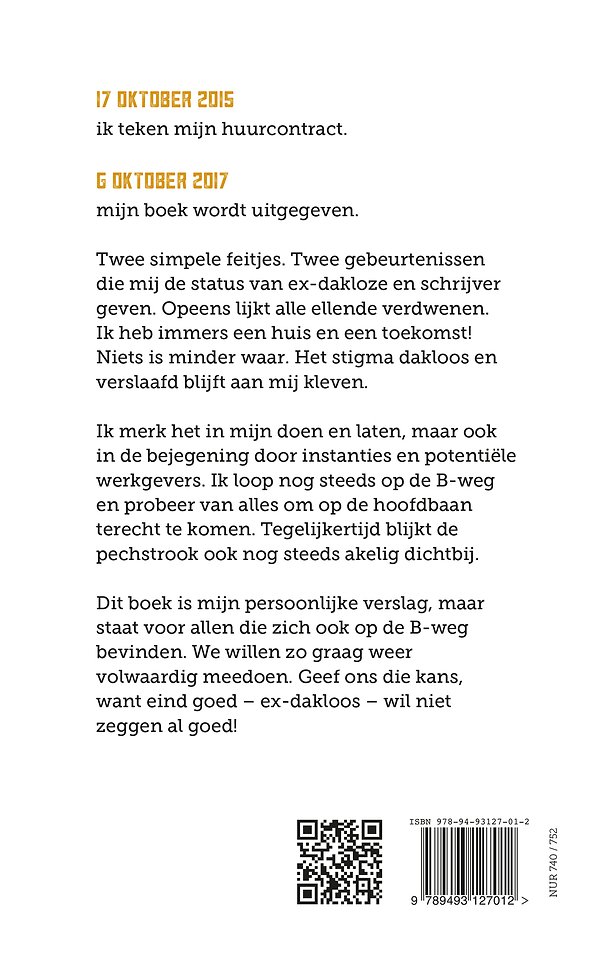 Ex-dakloos, en nu ...