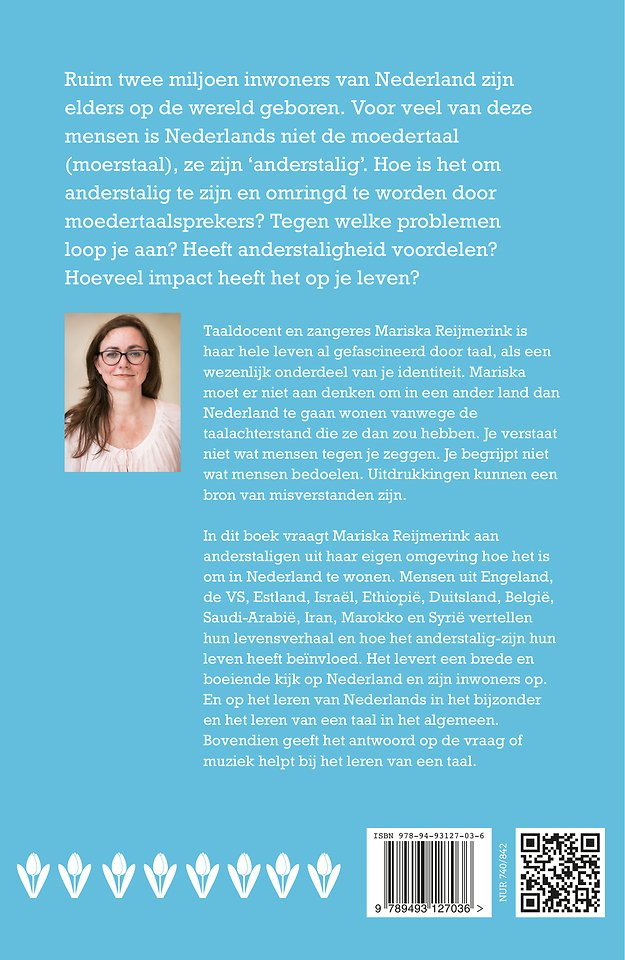 Niet je moerstaal. Anderstaligen in Nederland