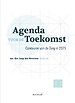 Agenda voor de Toekomst Agenda voor de Toekomst