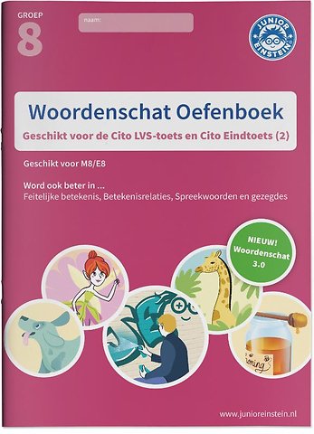 Woordenschat deel 2 Geschikt voor de Cito LVS-toetsen en de Cito Eindtoets-M8/E8 Cito Oefenboek