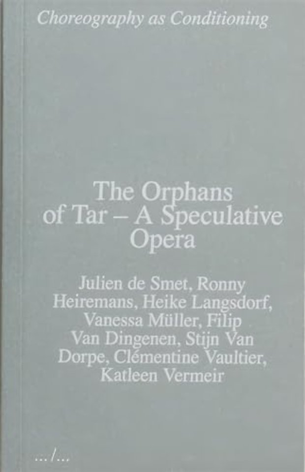 The Orphans of Tar – A Speculative Opera