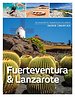 Fuerteventura , Lanzerote en La Graciosa