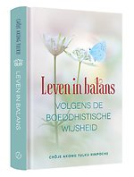 Leven in balans volgens de boeddhistische wijsheid