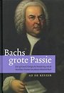 Bachs grote passie Bachs grote passie